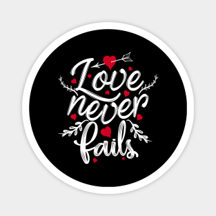 'Love Never Fails' Awesome Family Love Gift Magnet